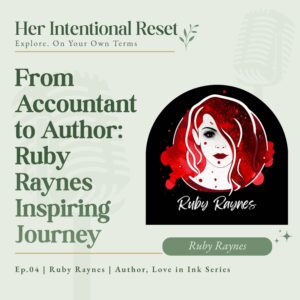 From Accountant to Author: Ruby Raynes' Inspiring Journey - Midlife Career Change