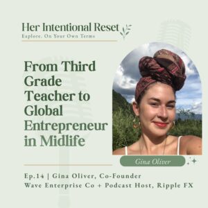 From Third-Grade Teacher to Global Entrepreneur in Midlife